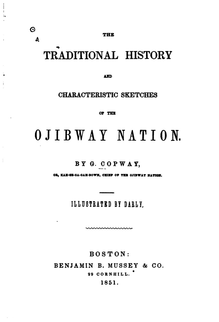 The Traditional History and Characteristic Sketches of the Ojibway Nation